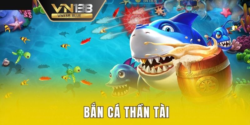 bắn cá thần tài