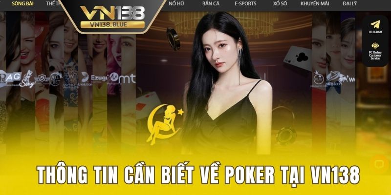 Thông tin cần biết về poker tại VN138